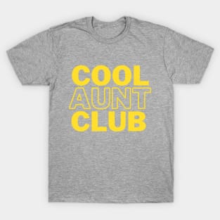 Cool Aunts Club Shirt T-Shirt